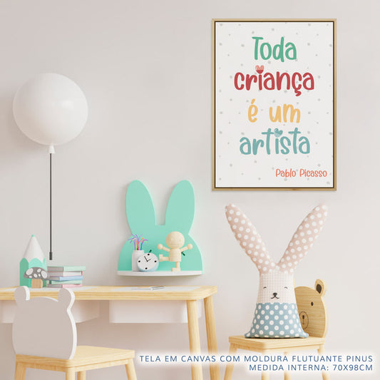 Quadro Infantil Toda Criança é um Artista Color