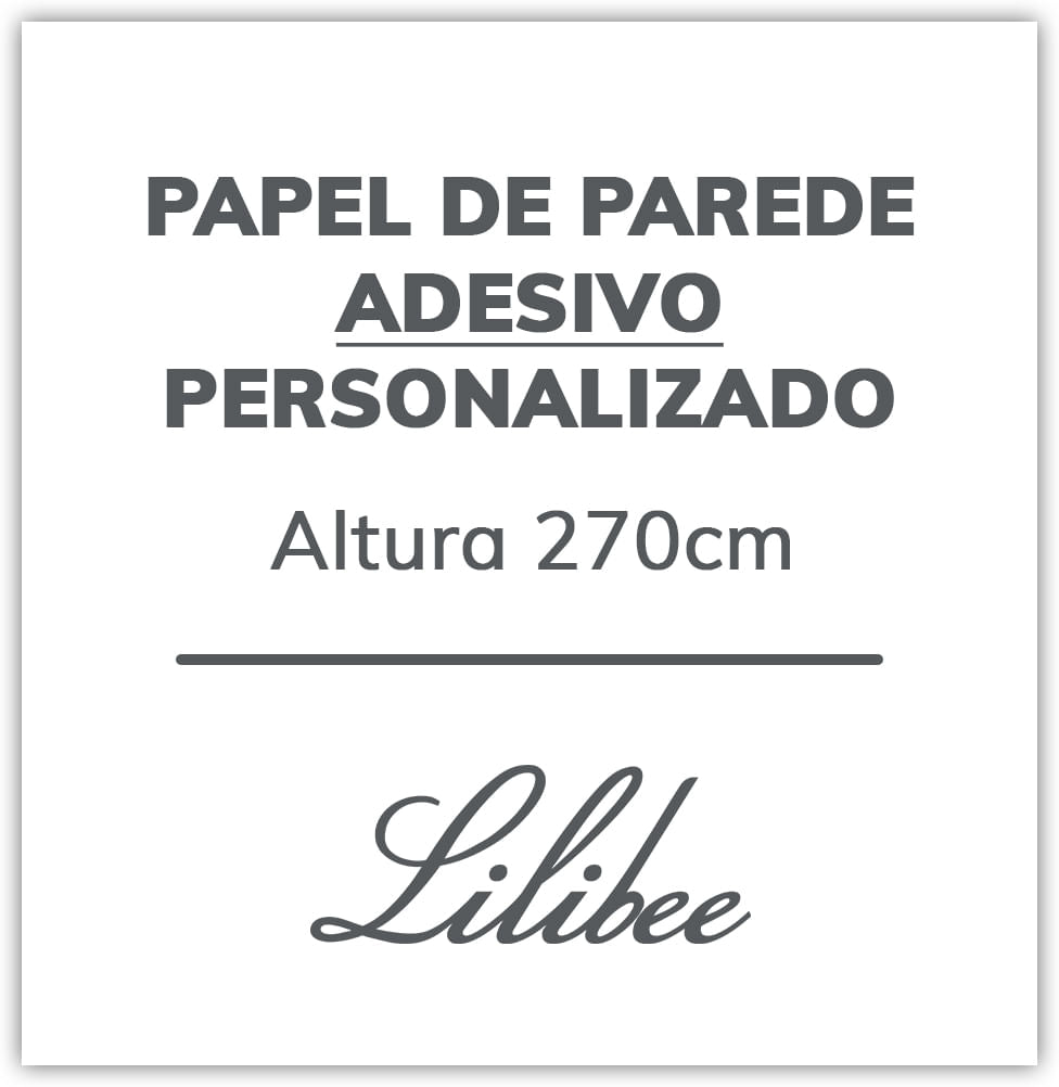 Papel de Parede Adesivo Personalizado 270cm(A)