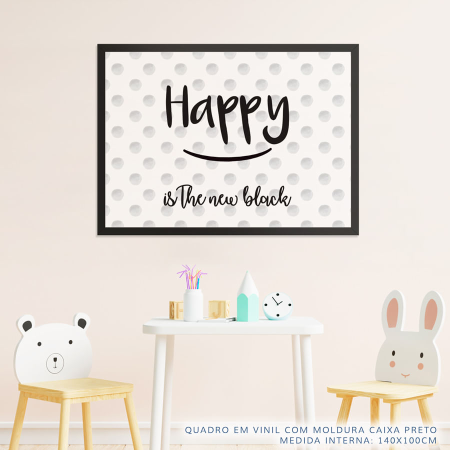 Quadro Infantil Texto Happy Is The New Black Preto