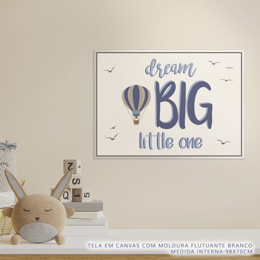 Quadro Infantil Balão Dream Big Little One Azul