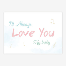 Quadro Infantil I'll Always Love You My Baby Rosa