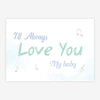 Quadro Infantil I'll Always Love You My Baby Azul