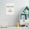 Quadro Infantil Adventure Is Out There Preto
