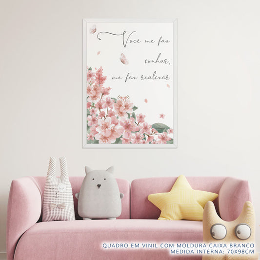 Quadro Infantil Você Me Faz Sonhar, Me Faz Realizar Rosa