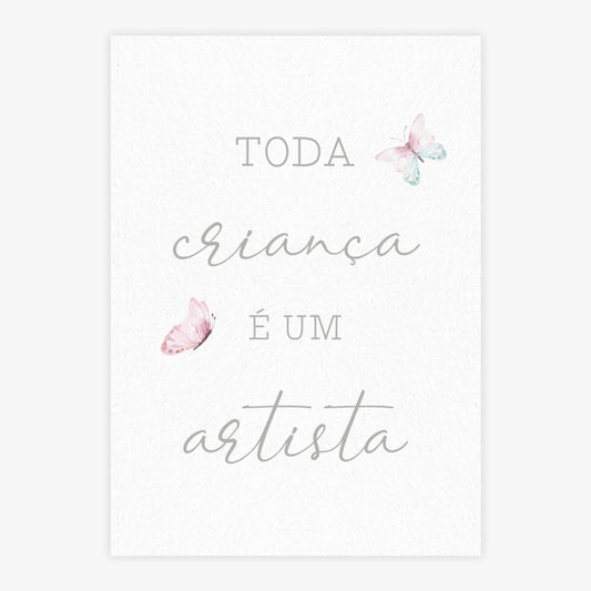 Quadro Infantil Toda Criança É Um Artista Borboleta