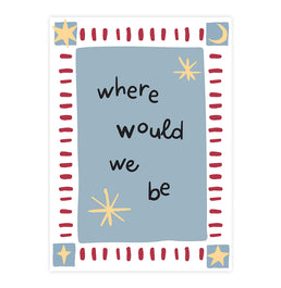 Quadro Infantil “Where Would We Be” Azul – Vertical