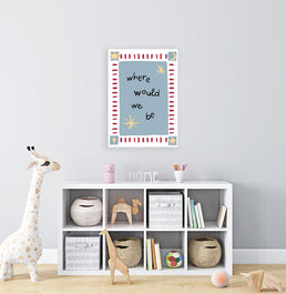 Quadro Infantil “Where Would We Be” Azul – Vertical