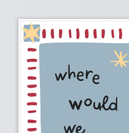 Quadro Infantil “Where Would We Be” Azul – Vertical